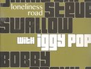 JAMIE SAFT, STEVE SWALLOW BOBBY PREVITE & IGGY POP - Loneliness Road 2LP  NEU