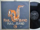 RAIL BAND serie rail danse 2  DEEP PSYCH MANDING FUNK AFRO LATIN ? mp3