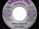 Private Modern Soul Stepper 45 GINO DENTIE Sunny Side Of Life/Dance Valuntino