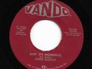 Sweet Soul 45 CHRIS BARTLEY I'll Be Loving You/Baby It's Wonderful Vando HEAR