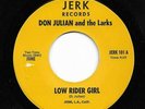 Sweet Soul 45 DON JULIAN & LARKS Low Rider Girl/Every Body Let's Cruise HEAR