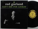 RED GARLAND Can't See for Lookin' PRESTIGE LP VG+ mono