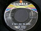 Frank Beverly   If That's What You Wanted / Love   Gamble northern soul 45 HEAR
