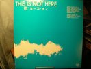 YOKO ONO This Is Not Here 1986 art rock experimental LP M
