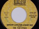 THE VAN DYKES: Save My Love for A Rainy Day MALA Northern Soul Monster 45 MP3