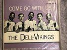 THE DELL-VIKINGS   COME GO WITH US EP   DOT DEP-1058   Orig. Doo Wop