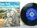 Roy Rogers and Dale Evans Happy Trails / Yellow Rose Of Texas Vinyl 45 VGC Rare