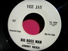 JIMMY REED - Big Boss Man - super clean PROMO 45 rpm - Vee-Jay 800