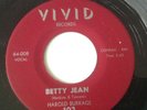 HAROLD BURRAGE - BETTY JEAN / I CRY FOR YOU - VIVID 102.  ORIGINAL COPY . VG+