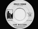 Sam Williams - Miracle Worker / So Called Friend (Soul, 45) 742