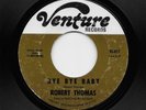 Robert Thomas - Bye Bye Baby / True Love Is Hard To Find (Soul, 45) 617