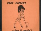GENE VINCENT - Live & Rockin' ( Emidisc Acetate Fan Club 99 only 1967)