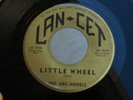 Z9 LAN-CET 142 DOO WOP THE ARC-ANGELS LITTLE WHEEL GODDESS BILL HUTTON TOFF