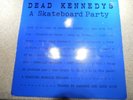 DEAD KENNEDYS   A SKATEBOARD PARTY    LP   STARVING MISSLE LABEL