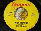 Unknown Wisconsin Garage Private Zig-Zags Why oh Why / Show Me TANGENT EX HEAR