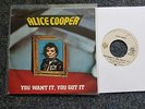 Alice Cooper - You want it, you got it 7'' Single ITALY
