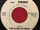 PHIRE - THE NAME IS PHIRE / - RARE MODERN SOUL FUNK 45 - PRIVATE PRESS PROMO