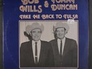 BOB WILLS & TOMMY DUNCAN: Take Me Back To Tulsa LP Sealed (slight corner bend)