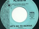 THE RIVIERAS Let's Go To Hawaii/Lakeview Lane 7