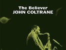 John Coltrane Believer New CLEAR VINYL numbered  Import