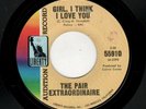 SOUL HARMONY/LOW RIDER-PAIR EXTRAORDINAIRE-GIRL, I THINK I LOVE YOU/RUN FOR YOUR