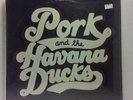 Pork and the Havana Ducks - Self Titled LP - Private Champaign IL - SEALED - S4