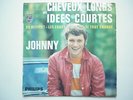 Johnny Hallyday 45Tours EP vinyle Cheveux Longs Et Idées Courtes papier
