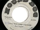 Rare 1975 Roots Reggae - Bad Man Come And Goes - Rod Taylor - Hound Dog 7