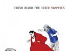 Electric Six - Fresh Blood For Tired Vampyres [New Vinyl LP] Ltd Ed