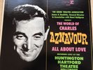 THE WORLD OF CHARLES AZNAVOUR-ALL ABOUT LOVE-LIVE CONCERT 1965-COLLECTOR LPS-FN