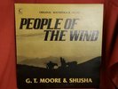 G.T. MOORE AND SHUSHA PEOPLE OF THE WIND ORIGINAL SOUNDTRACK MUSIC LP 1977