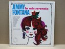 JIMMY FONTANA - LA MIA SERENATA - LP - RCA ITALIANA