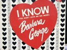 BARBARA GEORGE I Know (You Don't Love Me No More) A.F.O. 5001 Orig mono LP