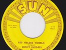 SUN 247 orig Rockabilly 45 - SONNY BURGESS - Red Headed Woman / We Wanna Boogie