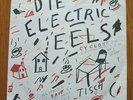 Die Electric Eels-Agitated 7