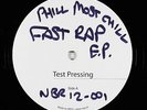 Phill Most Chill/Bankrupt Europeans - The Fast Rap EP - Nobody-Buys UK VG++ TEST
