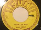 Sun 391 BILLY ADAMS Trouble In Mind/Lookin For Mary Ann 45 Memphis rockabilly
