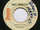 BRUCE SPRINGSTEEN - Better Days - RARE COSTA RICA RADIO PROMO 45