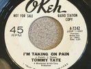 TOMMY TATE  northern soul  r&b doo-wop 45 I'M TAKING ON PAIN OKEH Demo Record