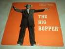 BIG BOPPER 