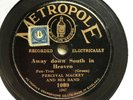 PERCIVAL MACKEY & HIS BAND- ‘AWAY DOWN SOUTH IN HEAVEN’ 1928 METROPOLE 78 - HOT