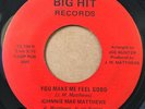 northern soul 45 JOHNNIE MAE MATTHEWS You Make Me Feel Good   Big Hit