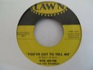 BOB MEYER   YOU'VE GOT TO TELL ME - U.S LAWN ORIGINAL