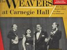 The Weavers The Weavers At Carnegie Hall NEAR MINT Vanguard Vinyl LP