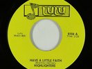 Sweet Soul 45 - Highlighters - Have A Little Faith - Lulu - NM mp3