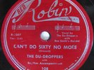 THE DU DROPPERS RED ROBIN CAN’T DO SIXTY NO MORE CHAIN ME BABY GROUP BLUES 78  $