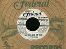 JAMES BROWN Baby Cries Over the Ocean That Dood It Federal Bio Promo R&B 45 Hear