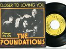 THE FOUNDATIONS Closer To Loving You / Change My Life 45 NORTHERN SOUL 7