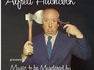 ALFRED HITCHCOCK: MUSIC TO BE MURDERED BY - VARIOUS NEW VINYL