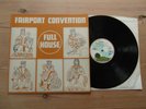FAIRPORT CONVENTION-FULL HOUSE-ISLAND PINK RIM-GREAT AUDIO-EX VG VINYL LP 1970